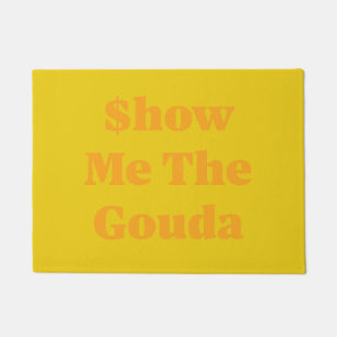 Paillasson Montre Moi Le Gouda