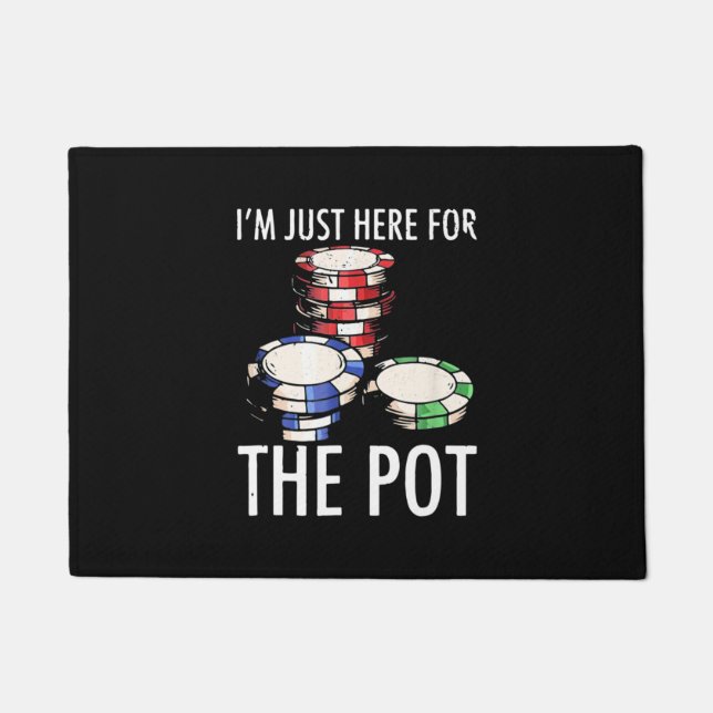 Paillasson Poker Je Suis Juste Ici Pour Le Pot (Devant)
