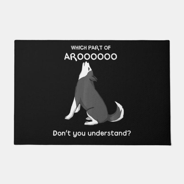 Paillasson Quelle partie d'Arooo ne comprenez pas le Chien Hu (Devant)
