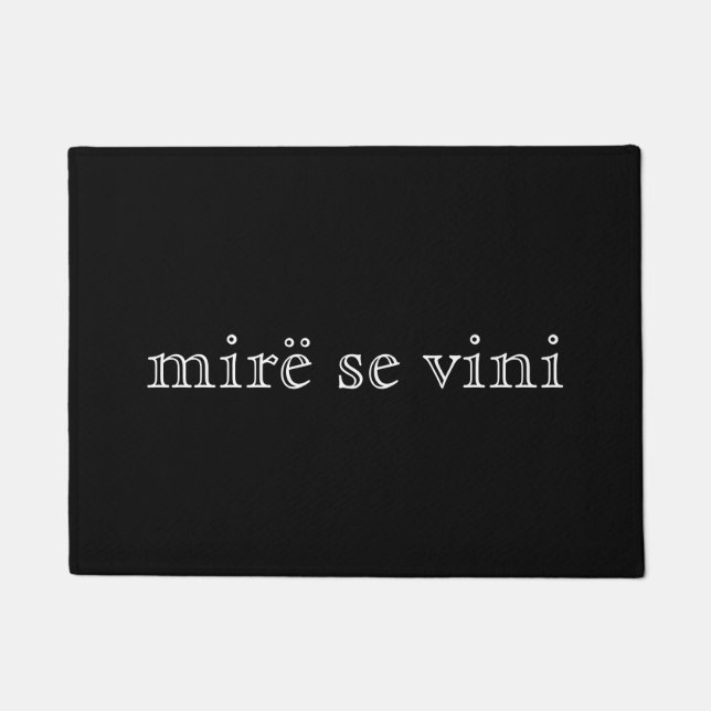Paillasson Se de mirë vini (Devant)