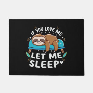 Paillasson Si vous m'aimez laissez-moi dormir
