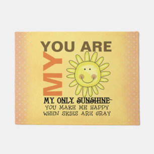 Paillasson Soleil Souriant Vous Êtes Mon Matelas De Porte Sol