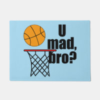U Mad Bro ?