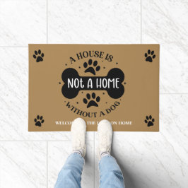 Paillasson Une maison n'est pas un foyer sans chien
