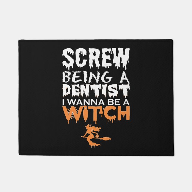 Paillasson Vis Être Dentiste Wanna sorcière Halloween (Devant)