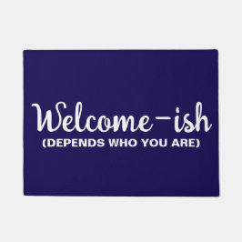 Paillasson Welcome-ish Depends Who You Are
