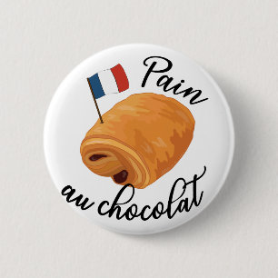 Pain Au Chocolat - Funny French Pastry Button