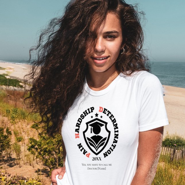 Pain, Hardship, Determination – Funny PhD Quote T-Shirt (Von Creator hochgeladen)