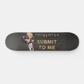 Paineater unterschreiben Sie mir Skateboard