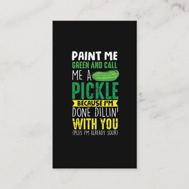 Paint me Green und nennen mich ein Pickle Visitenkarte (Vorderseite)