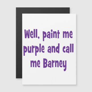 Paint me Lila und nennen Sie mich Barney Magneteinladung