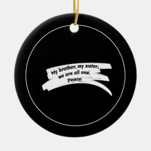 Paint Stroke Wide Peace Message Keramik Ornament