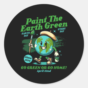 Paint the Earth Green Öko friendly Awareness Earth Runder Aufkleber
