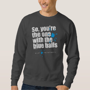 Paintball Blue Balls Sweatshirt