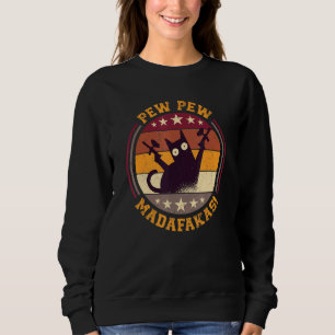 Paintball Cat Pew Pew Madafakas Crazy Cat Paintba Sweatshirt