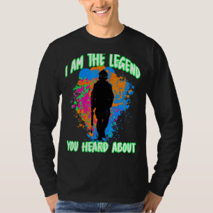 Paintball Outfit Ich bin die Legende, die Sie von  T-Shirt
