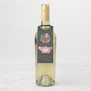Pairs Well With Christmas Break  Flaschenanhänger