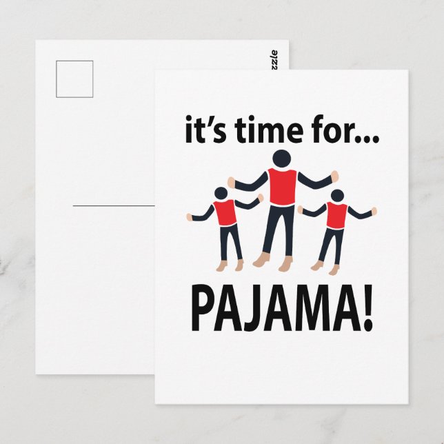 Pajama Es ist Zeit für Pajama Postkarte (Vorne/Hinten)