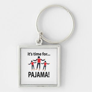 Pajama Es ist Zeit für Pajama Schlüsselanhänger