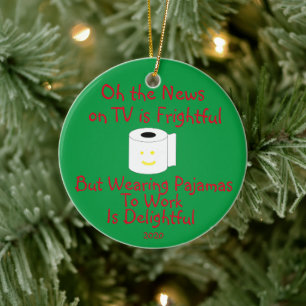 Pajamas zur Arbeit zu tragen ist wunderbar Keramik Ornament