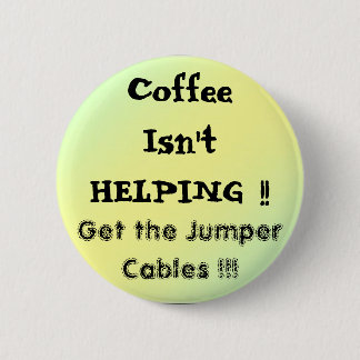 pal1, CoffeeIsn'tHELPING!! , Erreichen Sie das Button