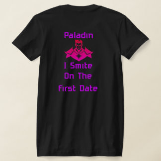 Paladin Smite beim ersten Date T-Shirt