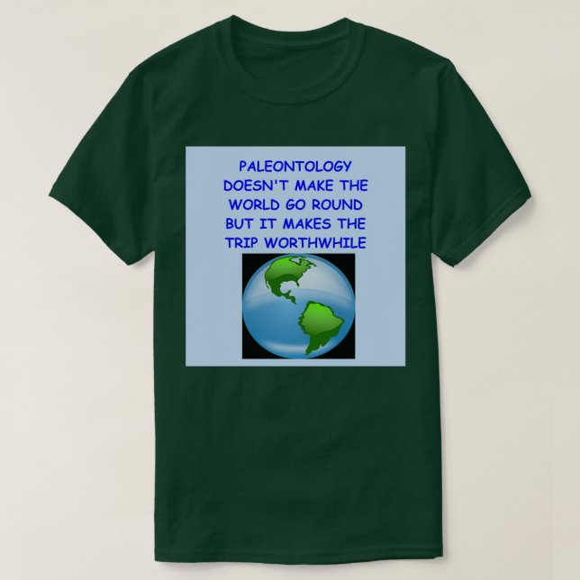 Paläotologe Witz T-Shirt (Design vorne)