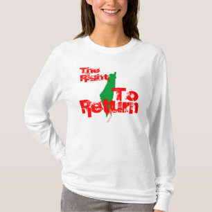 Palästina: Das Recht zurückzugehen T-Shirt