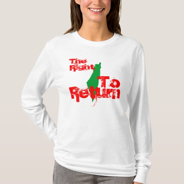 Palästina: Das Recht zurückzugehen T-Shirt (Vorderseite)