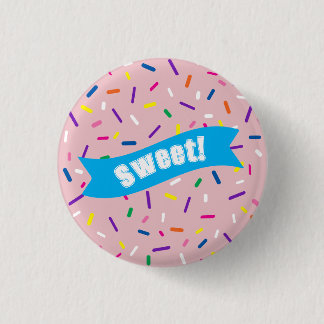 Pale Pink Sprinkles 'Sweet!' badge Button