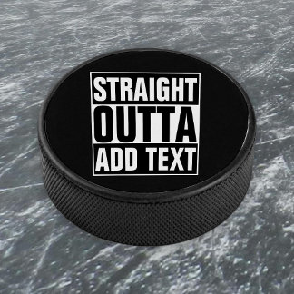Palet De Hockey DROIT OUTTA - ajoutez votre texte ici/créez votre