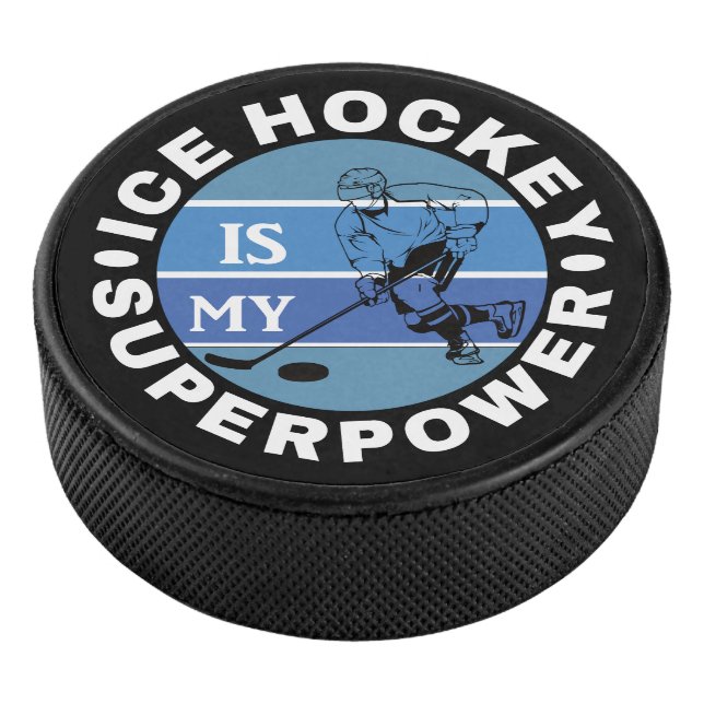 Palet De Hockey Le hockey sur glace est ma superpuissance (3/4/2016 12:00:00 AM)