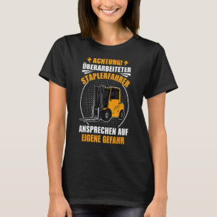 Palettenstapler Warehouse Logistiker-Sprichwort T-Shirt