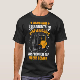 Palettenstapler Warehouse Logistiker-Sprichwort T-Shirt