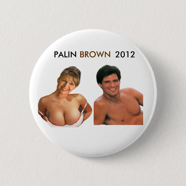 PALIN BROWN 2012 Knopf! (T-Shirts, Buttone, Button (Vorderseite)