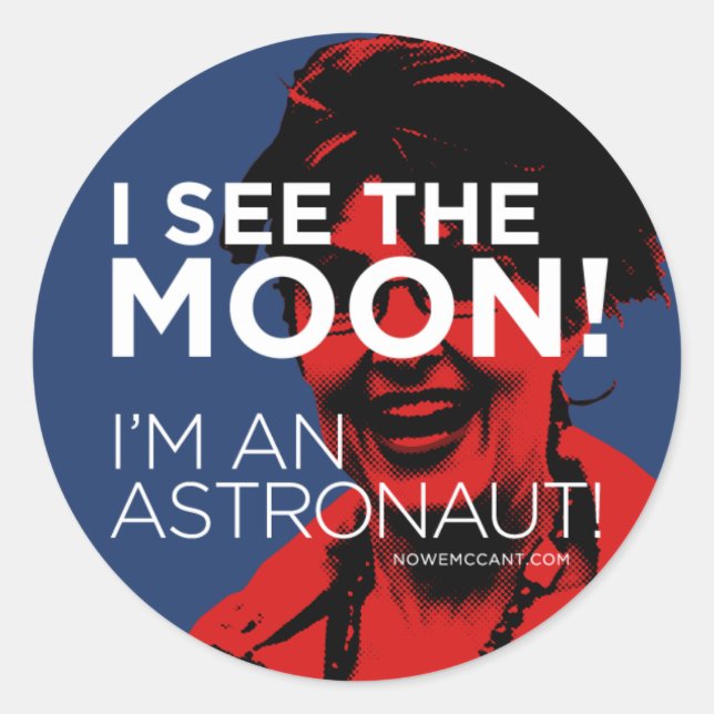 Palin sieht den Mond! Runder Aufkleber (Vorderseite)