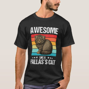 Pallas Katze Manul großartig wie eine Pallas Katze T-Shirt