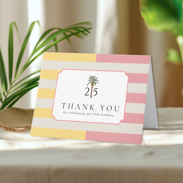Palm Beach Stripe Tropical 25th Birthday Thank You Dankeskarte (Von Creator hochgeladen)