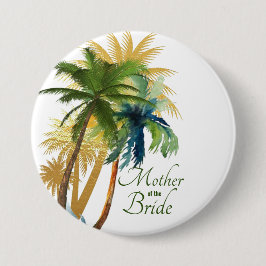 Palm Tree Beach Mother the Bride Button