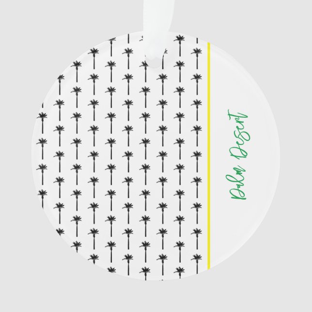 Palm Tree Pattern Travel LOCATION Wüste Chic Ornament (Vorderseite)