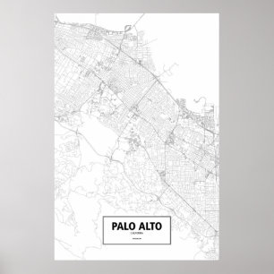 Palo Alto, Kalifornien (Schwarzes auf Weiß) Poster