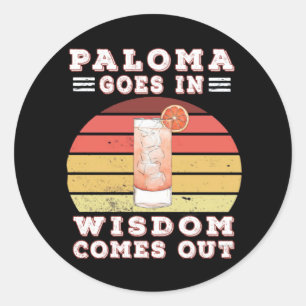 Paloma kommt aus Weisheit Runder Aufkleber