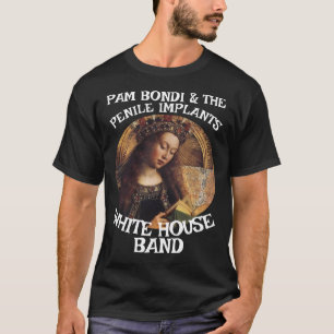 Pam Bondi & Die Penisimplantate JD Vance Patel T-Shirt