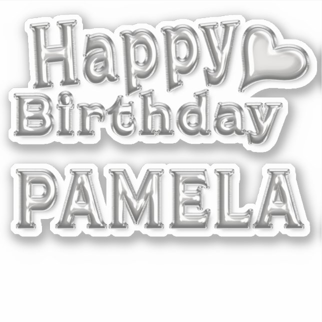 Pamela Happy Birthday silver Aufkleber Sticker (Vorderseite)