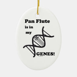 Pan Flute in meinen Genen Keramik Ornament