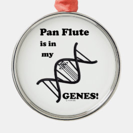 Pan Flute in meinen Genen Ornament Aus Metall
