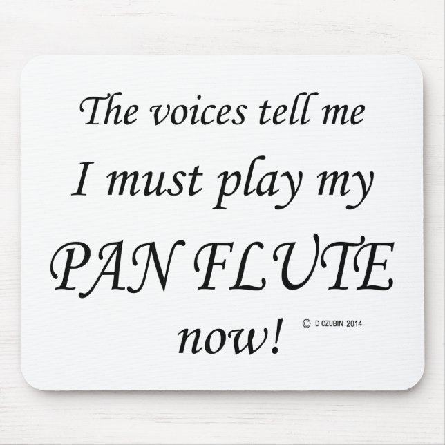 Pan Flute Stimmen sagen, müssen spielen Mousepad (Vorne)