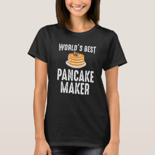 Pancake Maker Pancake Specialist Backexperte B T-Shirt