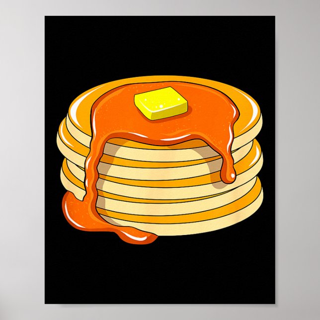Pancakes And Syrup  Poster (Vorne)