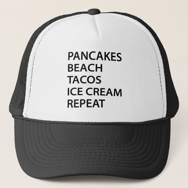 Pancakes Beach Tacos Ice Cream Repeat Truckerkappe (Vorderseite)